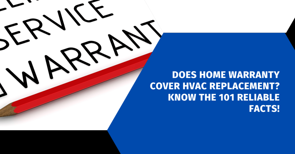 Does Home Warranty Cover Ac Replacement hvacguideguys.com