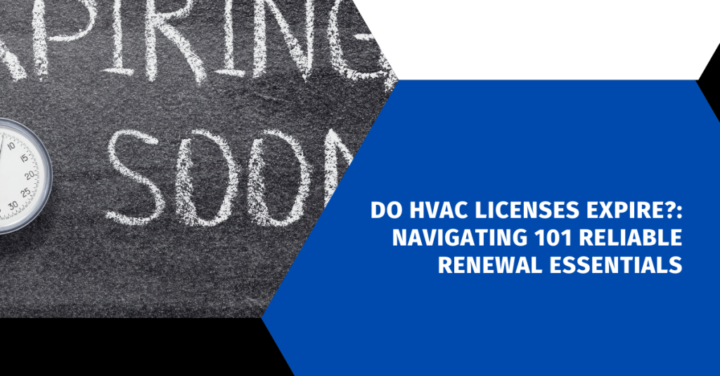 Do HVAC Licenses Expire?: Navigating 101 Reliable Renewal Essentials ...