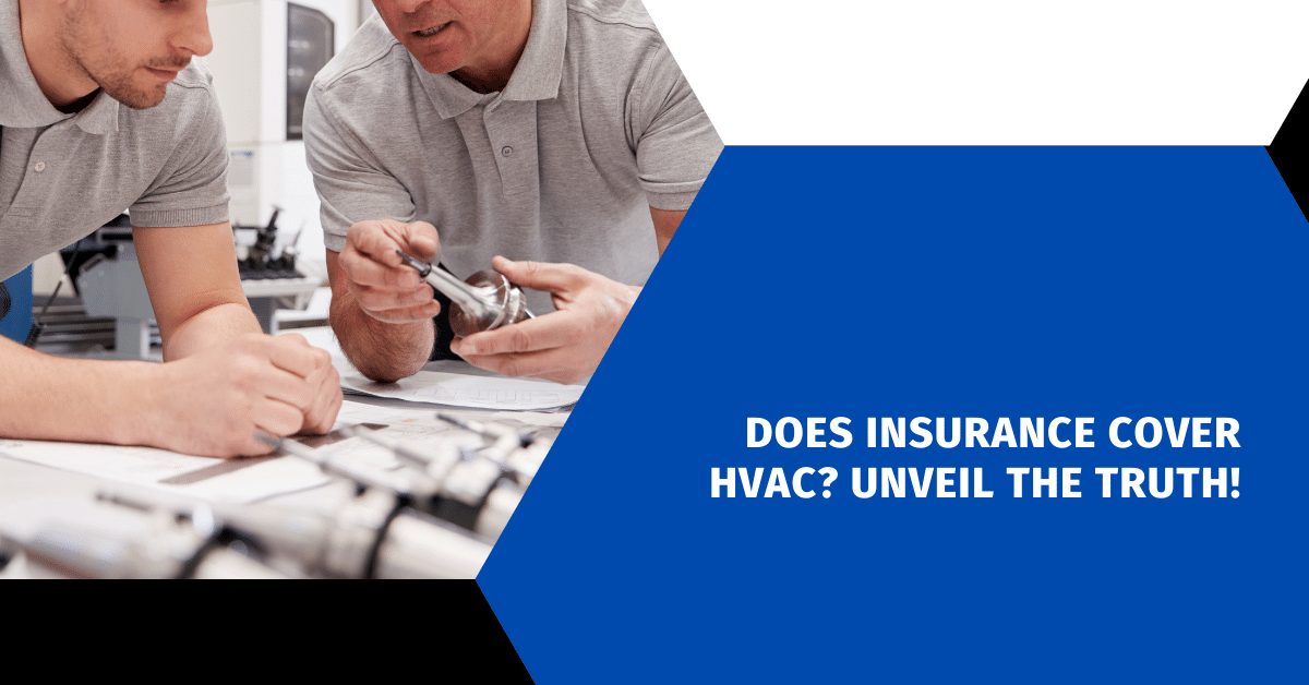 Does Insurance Cover HVAC