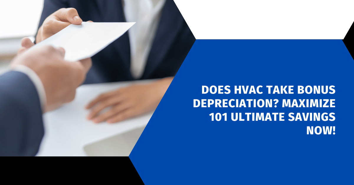 Does HVAC Take Bonus Depreciation