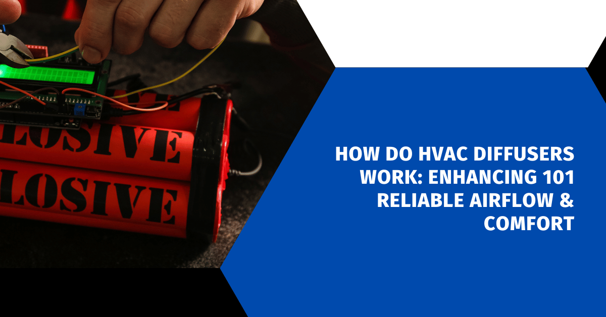How Do HVAC Diffusers Work Enhancing 101 Reliable Airflow & Comfort HVAC Guide Guys