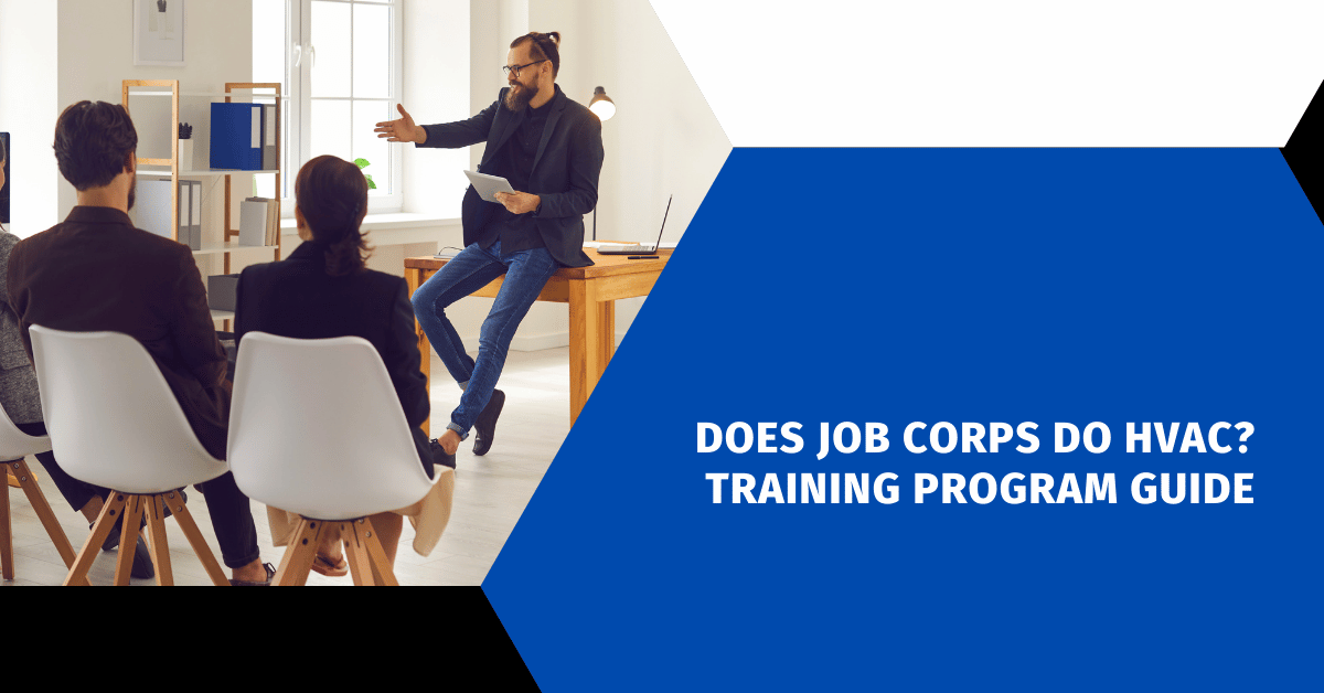 Does Job Corps Do HVAC? Training Program Guide