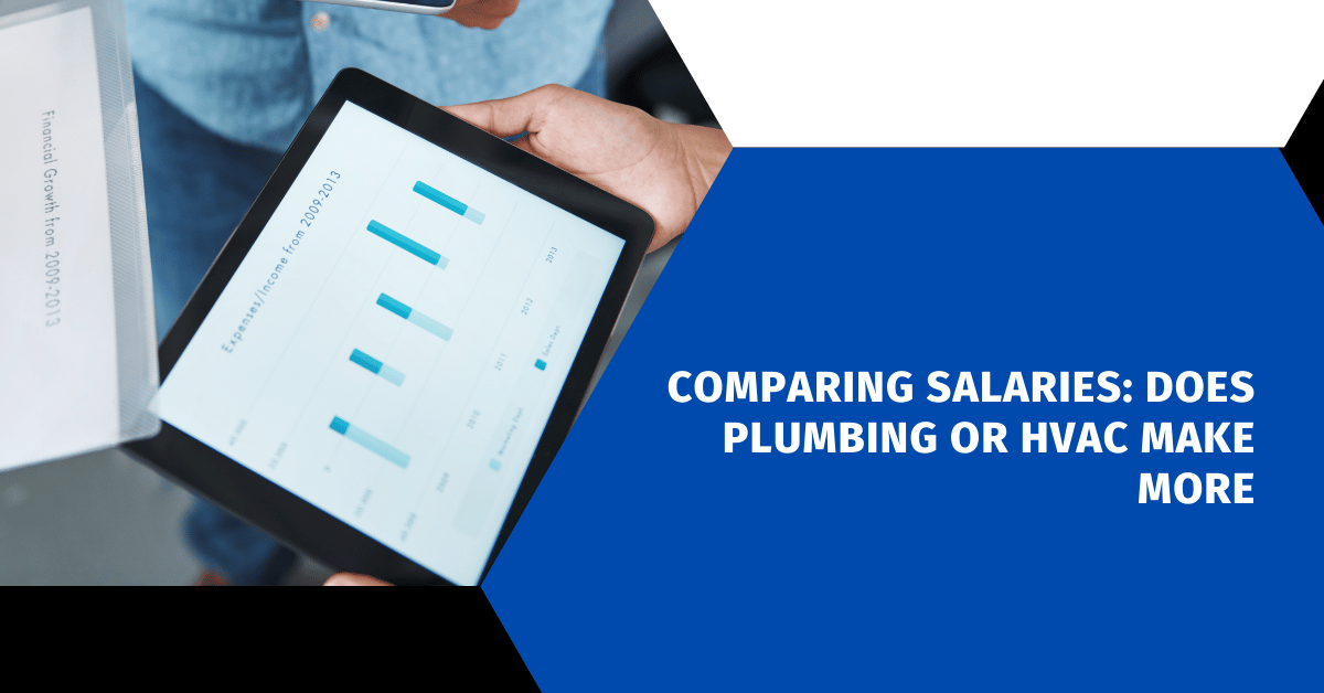 Comparing Salaries: Does Plumbing or HVAC Make More