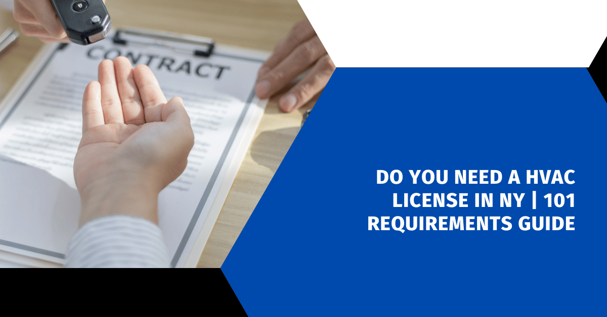 Do You Need a HVAC License in NY | 101 Requirements Guide