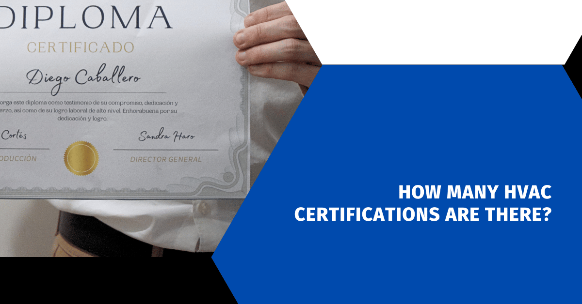 How Many HVAC Certifications Are There?
