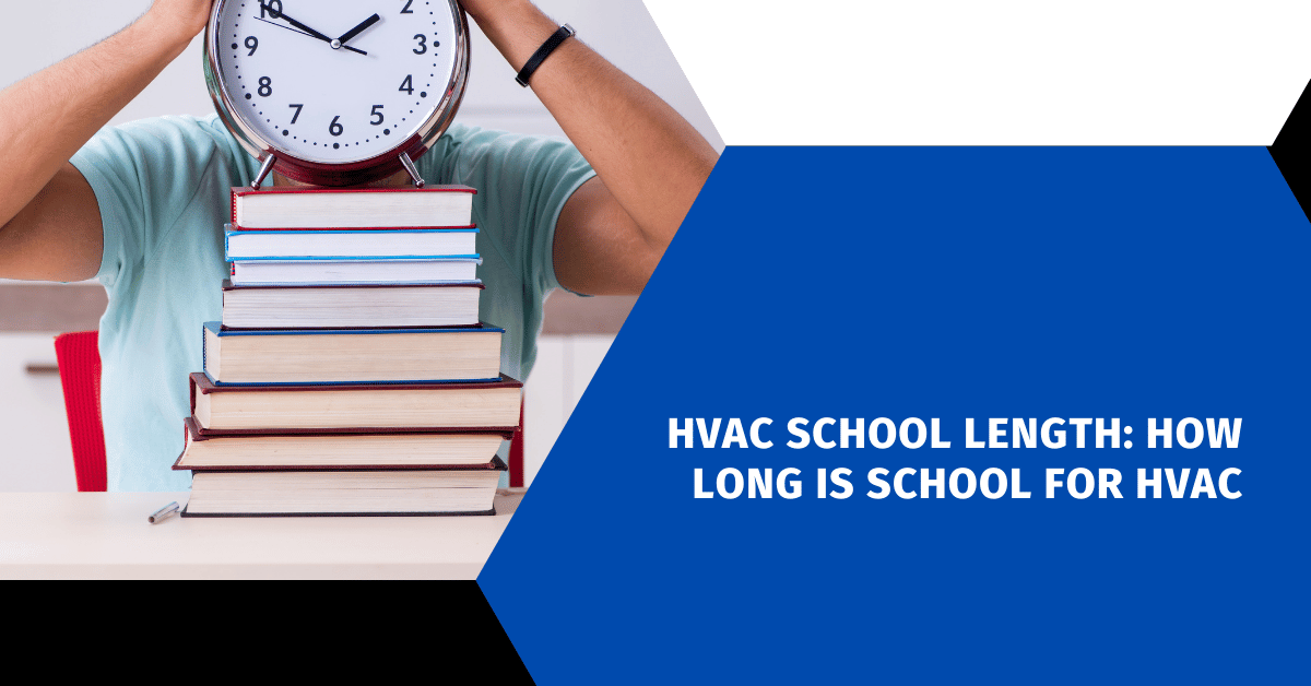 HVAC School Length: How Long Is School For HVAC