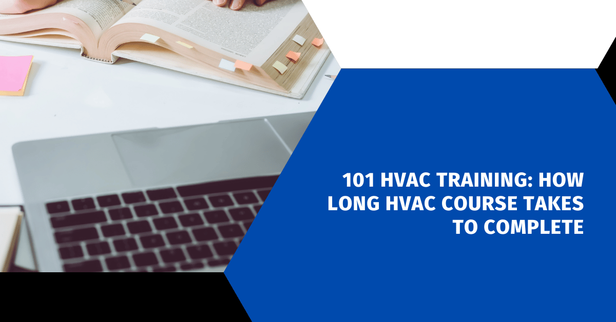 101 HVAC Training: How Long HVAC Course Takes to Complete