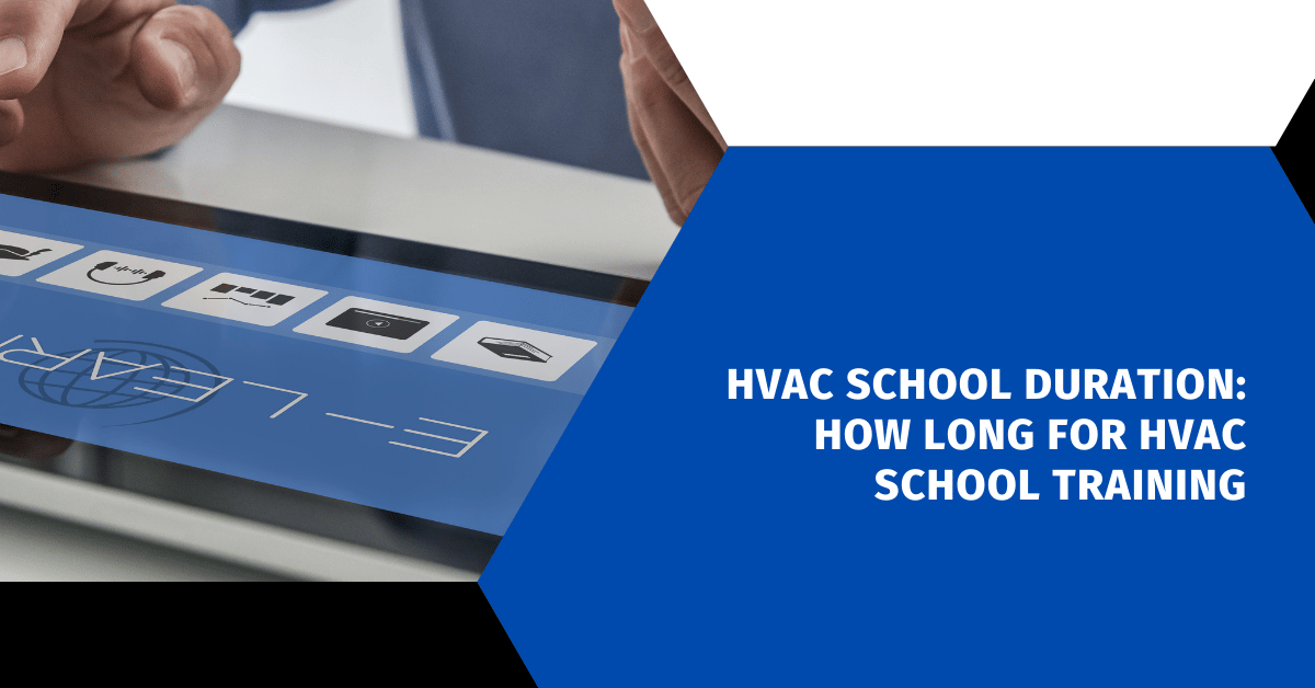 HVAC School Duration: How Long for HVAC School Training