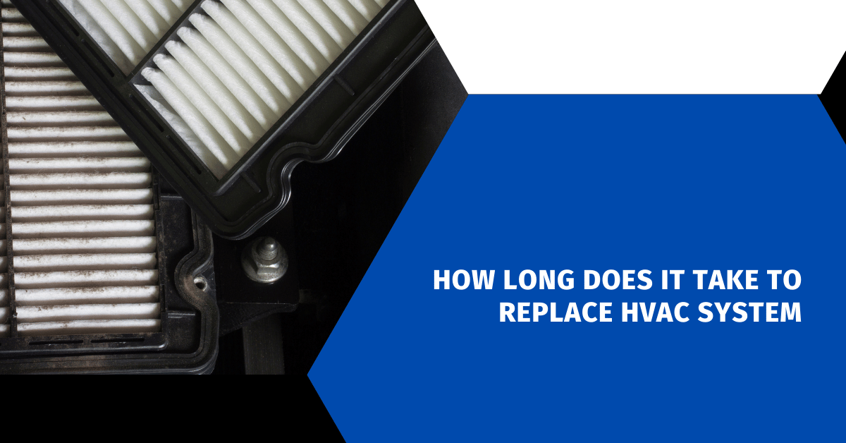 How Long Does It Take to Replace HVAC System