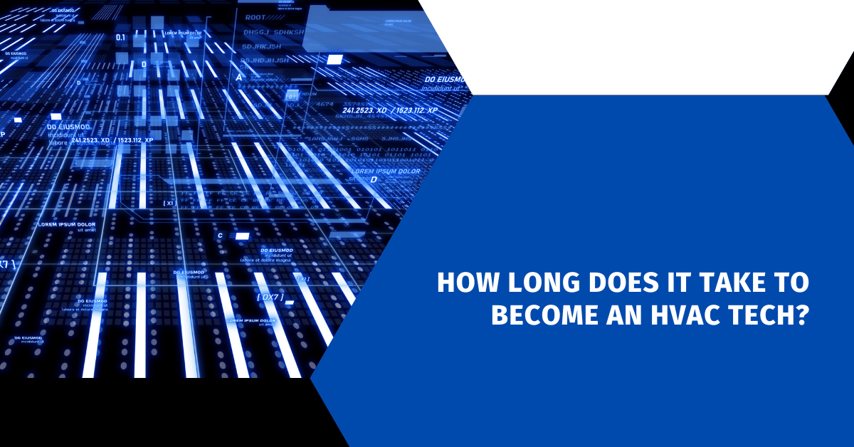 How Long Does It Take to Become an HVAC Tech?