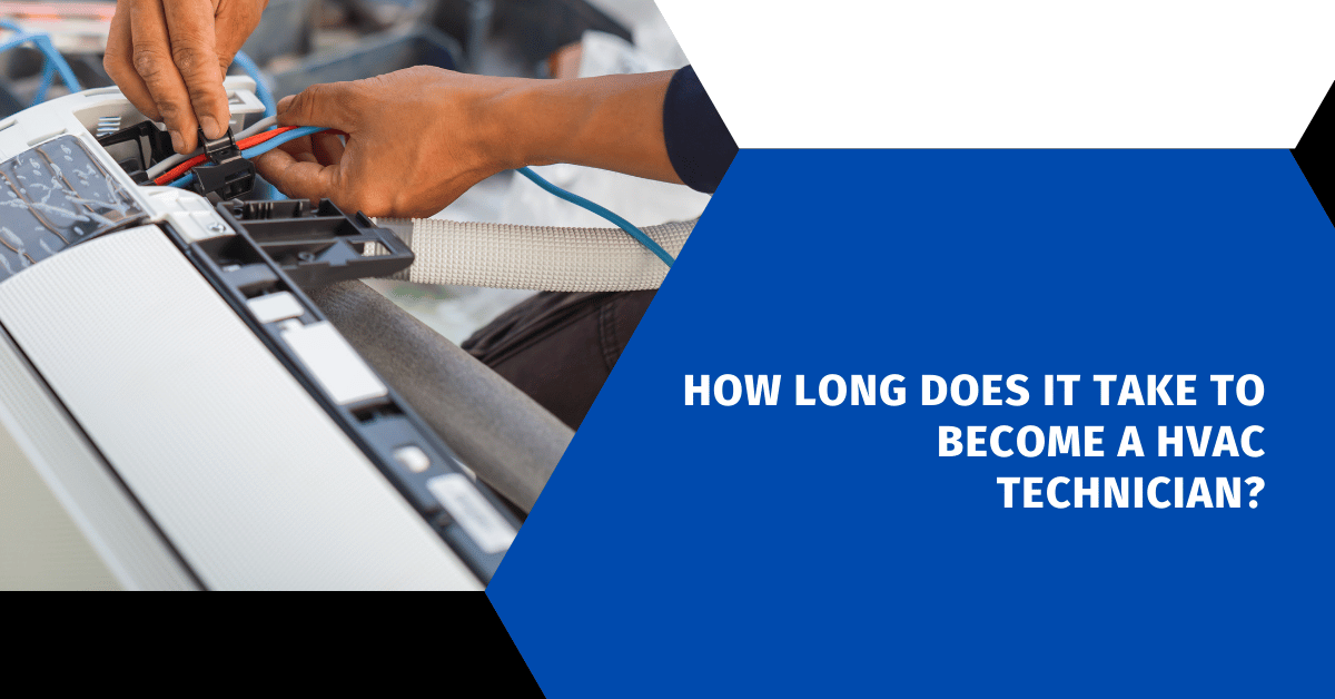 How Long Does It Take to Become a HVAC Technician?