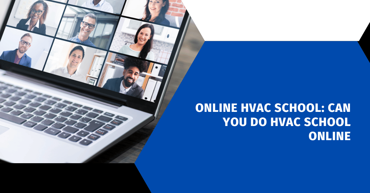 Online HVAC School: Can You Do HVAC School Online