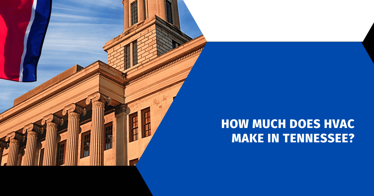 How Much Does HVAC Make in Tennessee?