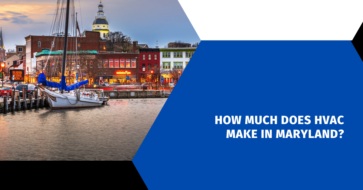 How Much Does HVAC Make in Maryland?