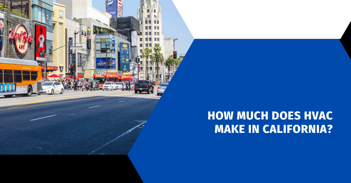 How Much Does HVAC Make in California?