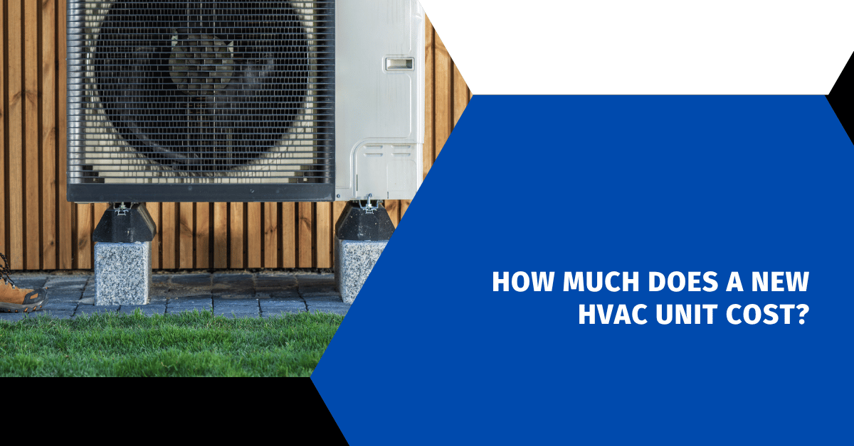 How Much Does a New HVAC Unit Cost?