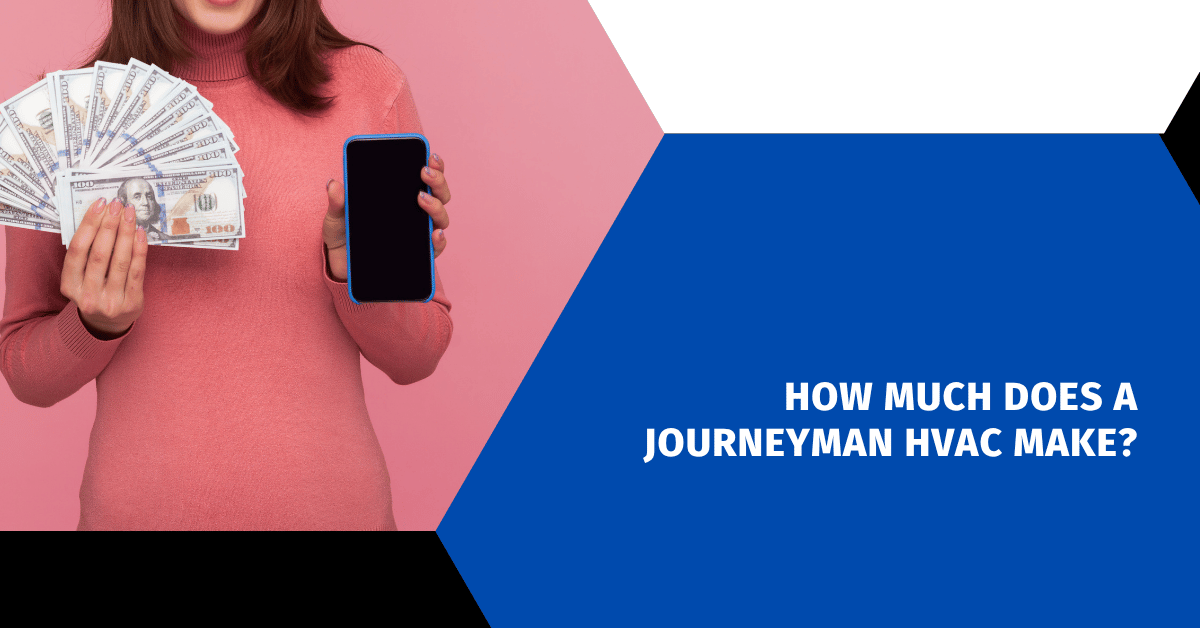 How Much Does a Journeyman HVAC Make?