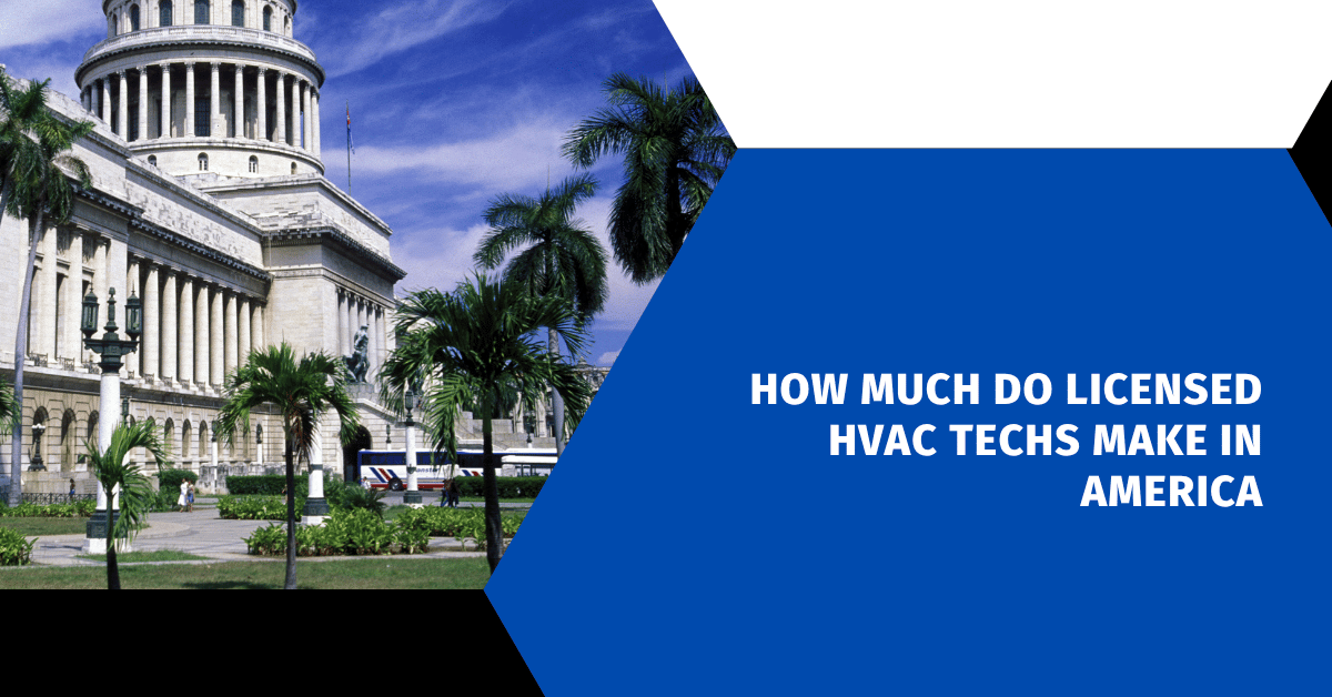 How Much Do Licensed HVAC Techs Make in America