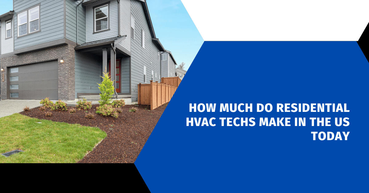 How Much Do Residential HVAC Techs Make in the US Today