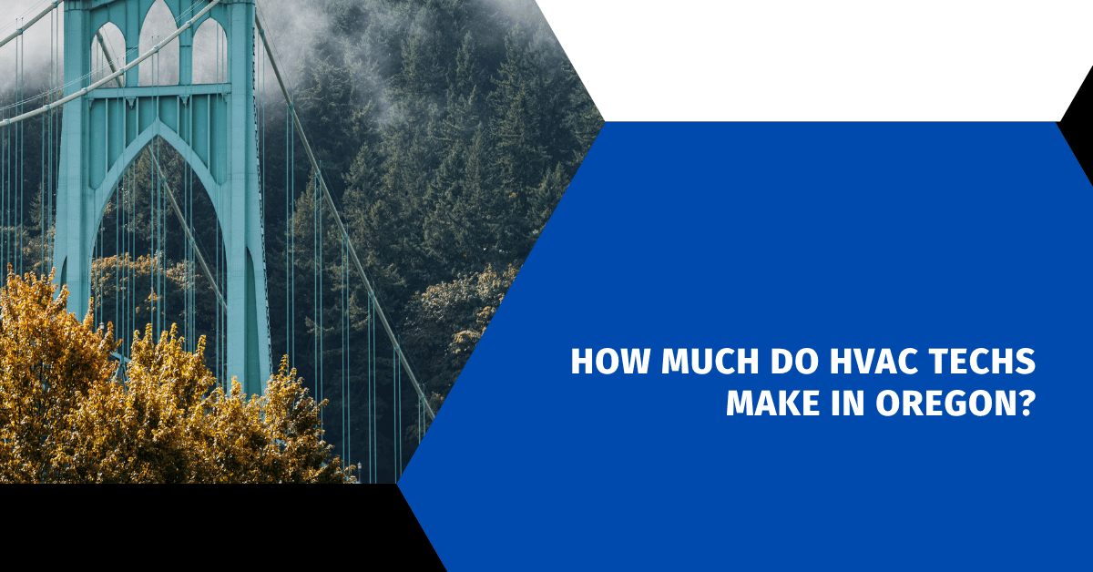 How Much Do HVAC Techs Make in Oregon?
