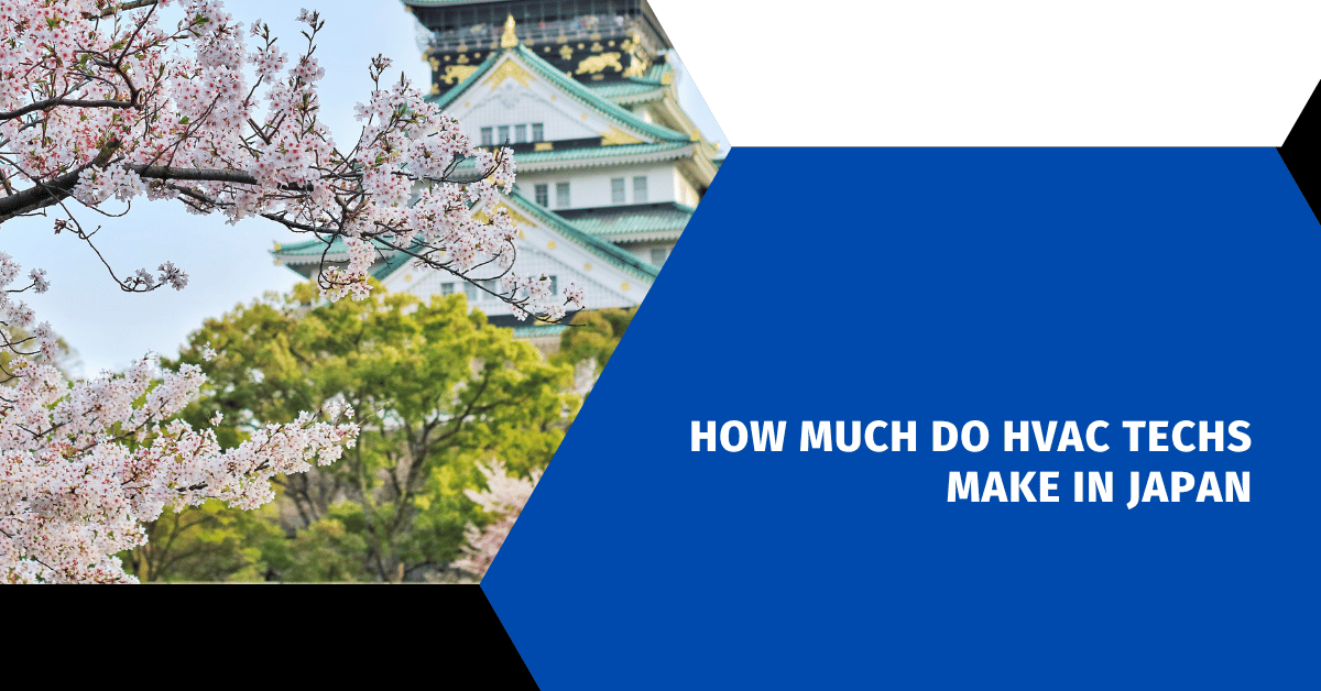 How Much Do HVAC Techs Make In Japan