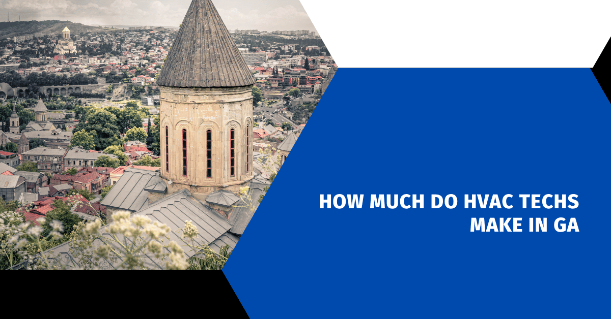 How Much Do HVAC Techs Make In GA