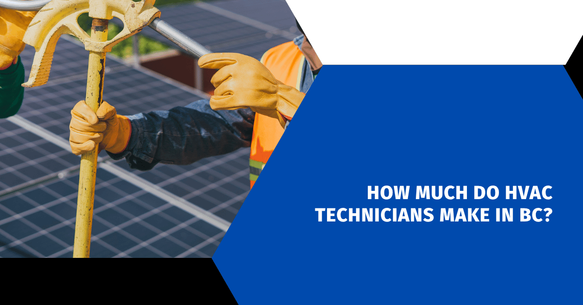 How Much Do HVAC Technicians Make in BC?