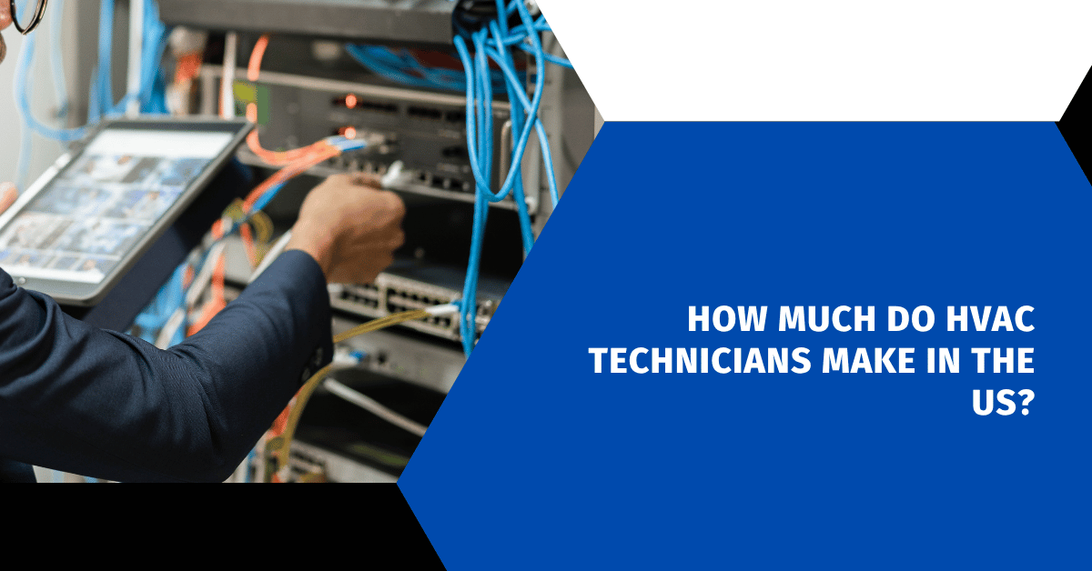 How Much Do HVAC Technicians Make in the US?