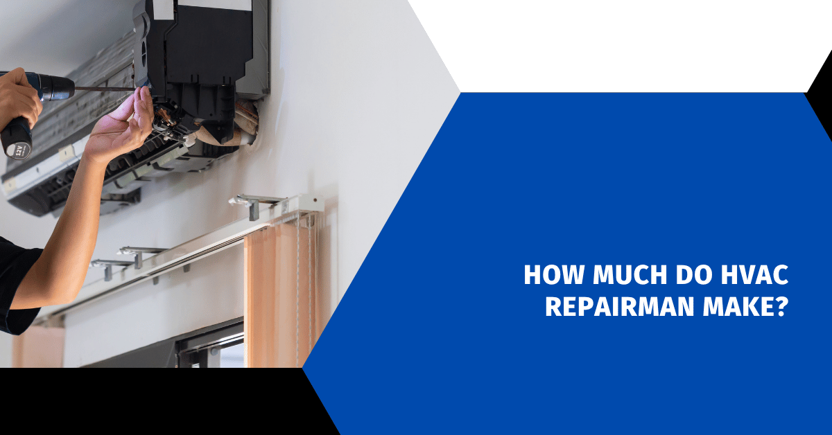 How Much Do HVAC Repairman Make?