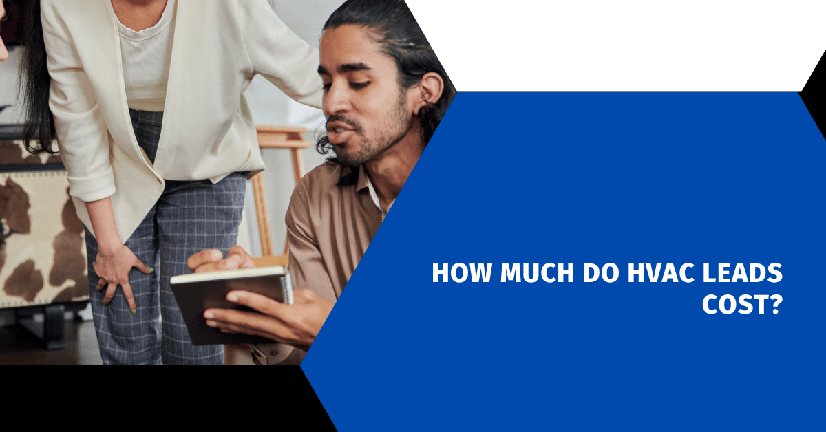 How Much Do HVAC Leads Cost?