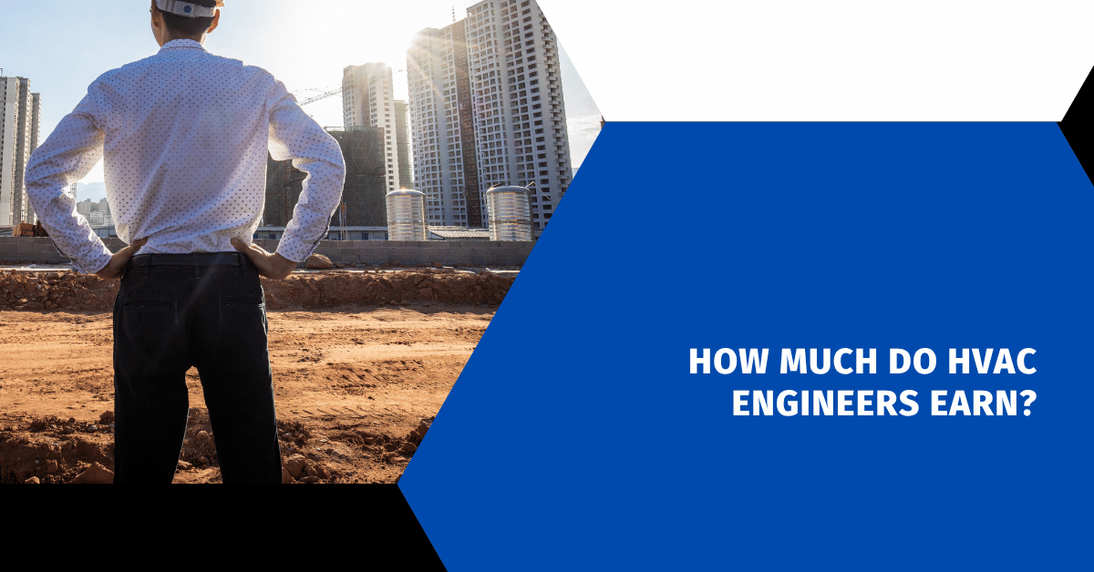 How Much Do HVAC Engineers Earn?