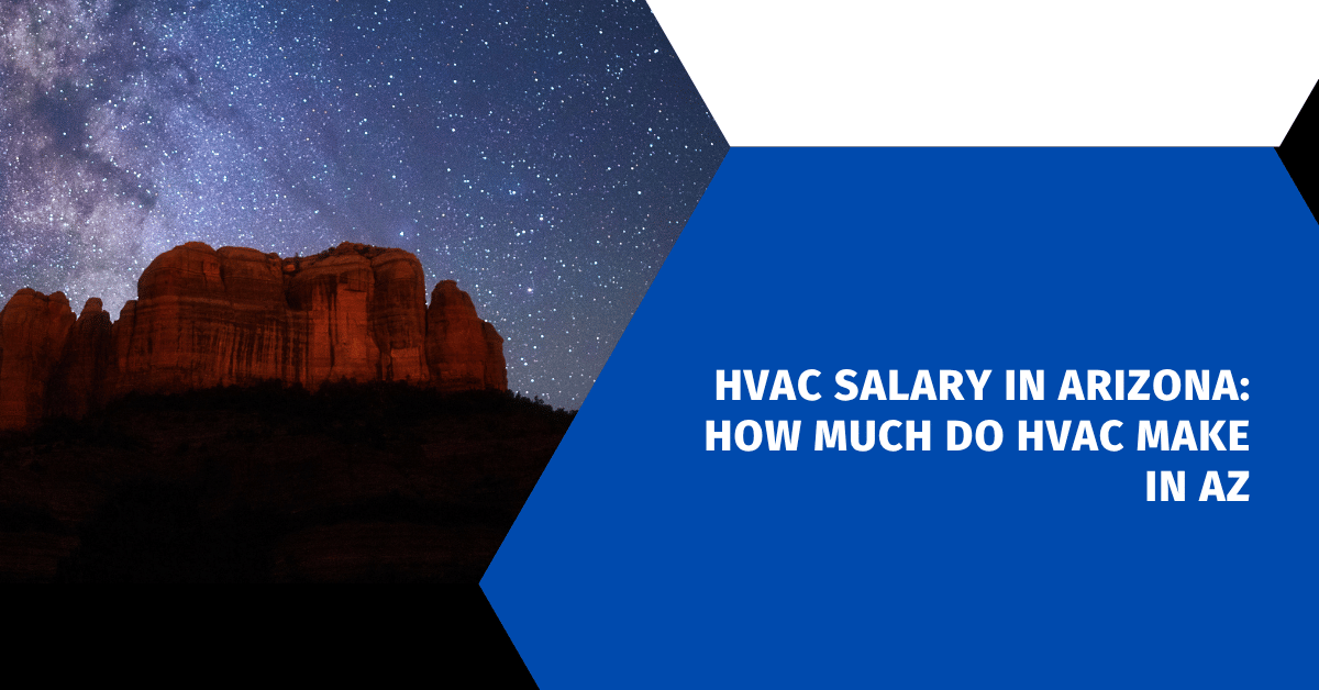 HVAC Salary in Arizona: How Much Do HVAC Make in AZ