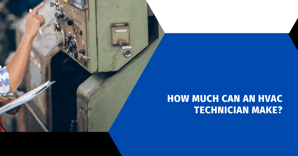 How Much Can an HVAC Technician Make?
