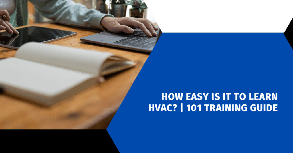 How Easy Is It to Learn HVAC? | 101 Training Guide