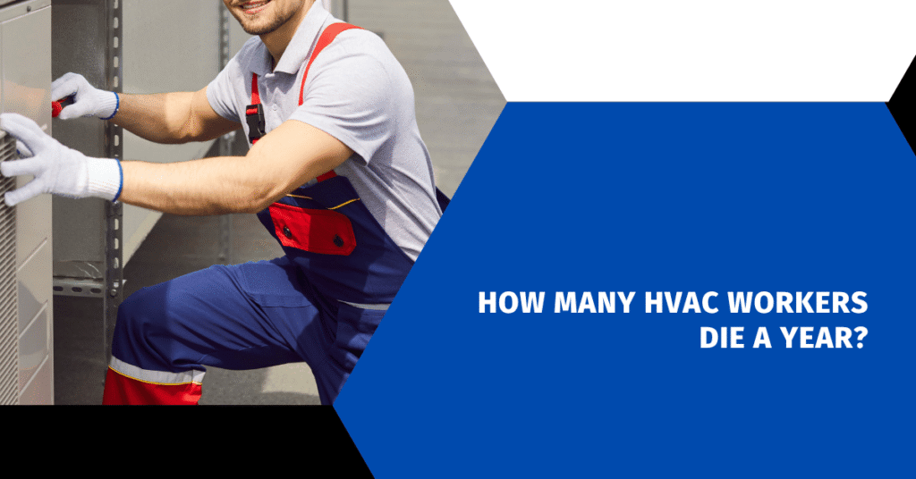 How Many HVAC Workers Die A Year?