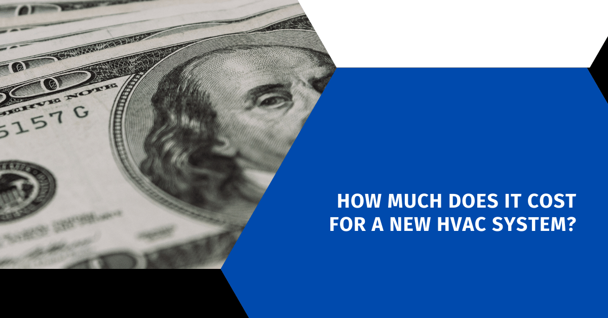 How Much Does It Cost for a New HVAC System?