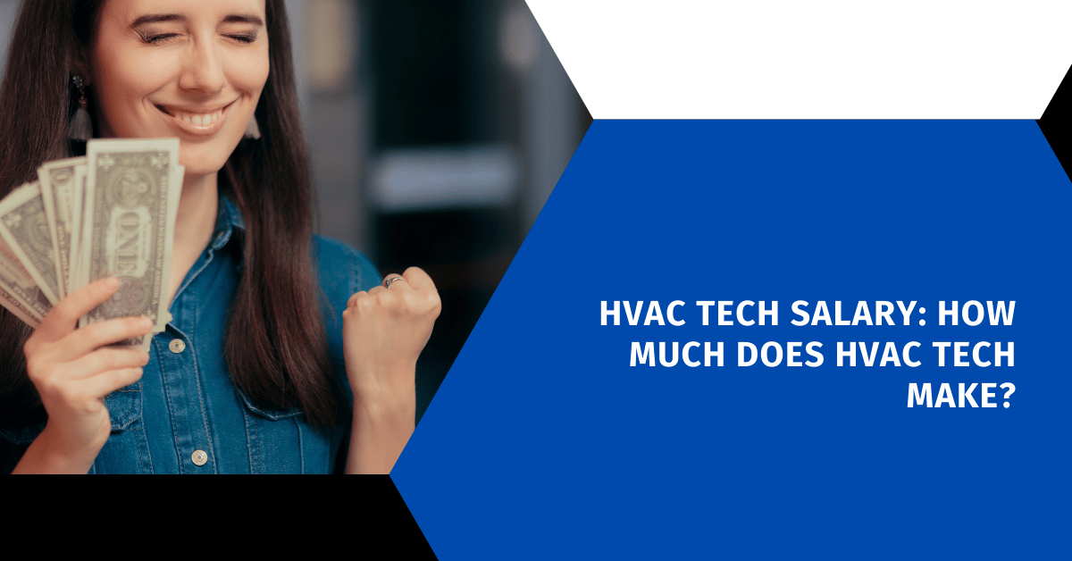 HVAC Tech Salary: How Much Does HVAC Tech Make?
