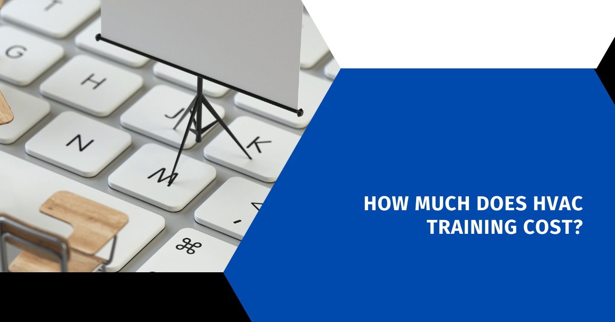 How Much Does HVAC Training Cost?