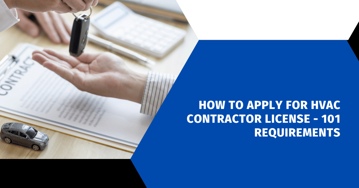 How to Apply for HVAC Contractor License - 101 Requirements