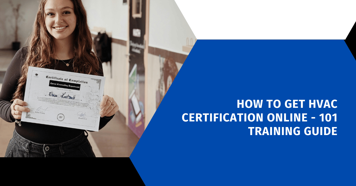 How to Get HVAC Certification Online - 101 Training Guide