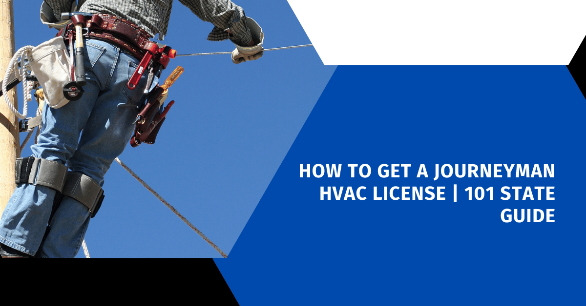 How to Get a Journeyman HVAC License | 101 State Guide