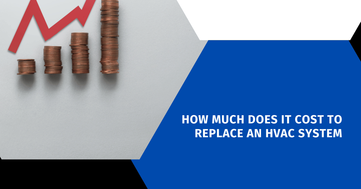 How Much Does It Cost to Replace an HVAC System
