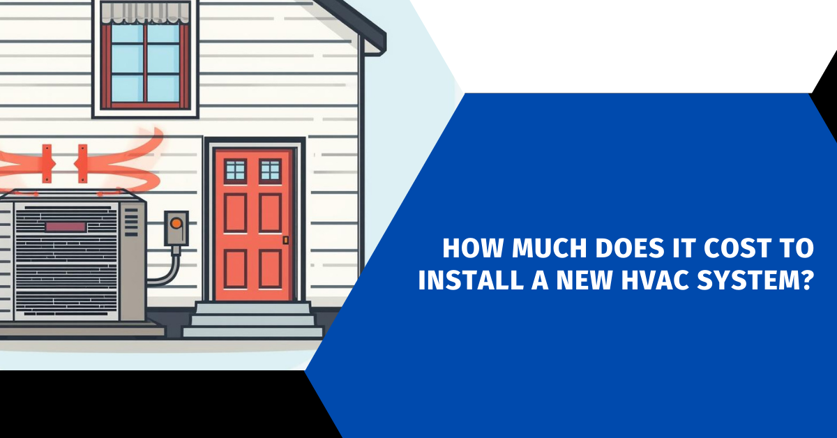 How Much Does It Cost to Install a New HVAC System?
