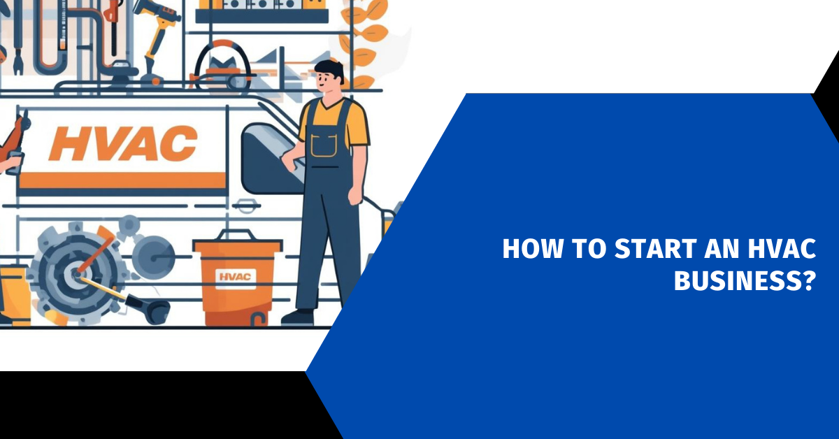 How to Start an HVAC Business?