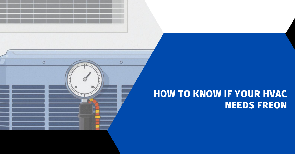 How to Know if Your HVAC Needs Freon